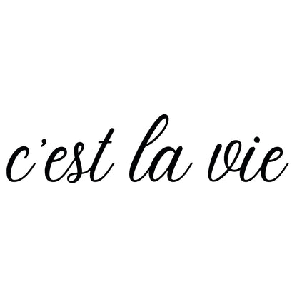C’est la vie