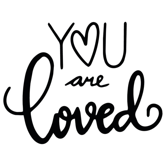 You are loved